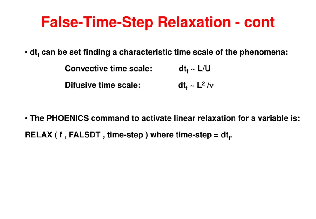 false time step relaxation cont