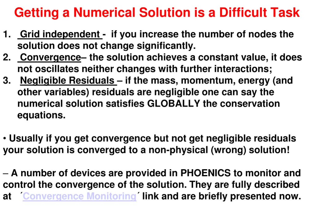 getting a numerical solution is a difficult task