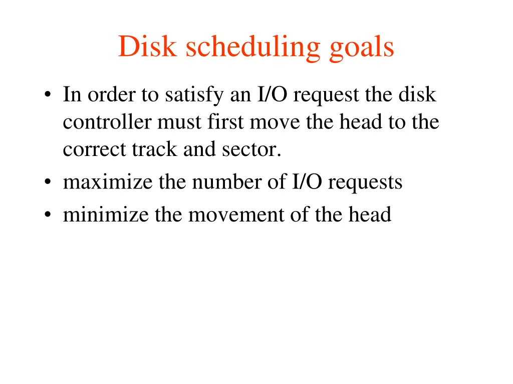 disk scheduling goals