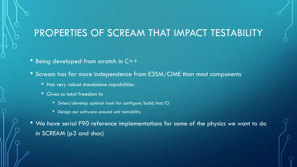 properties of scream that impact testability