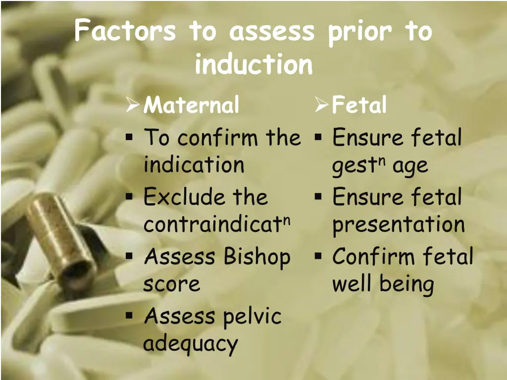 factors to assess prior to induction maternal