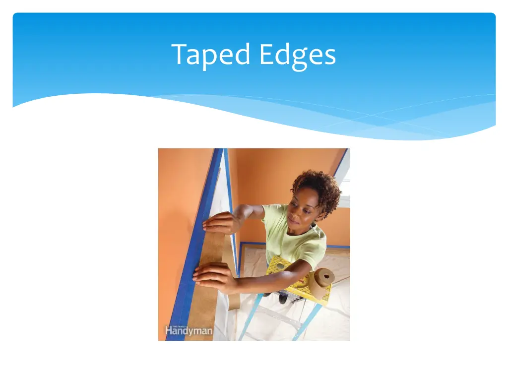 taped edges