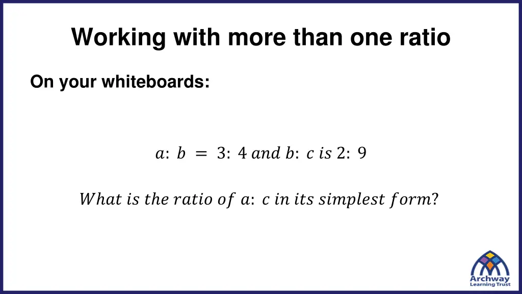 working with more than one ratio