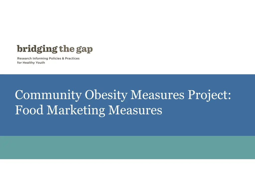 community obesity measures project food marketing