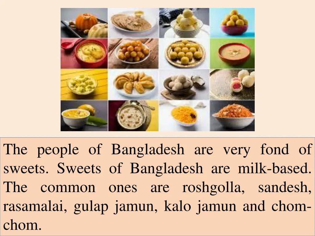 the people of bangladesh are very fond of sweets