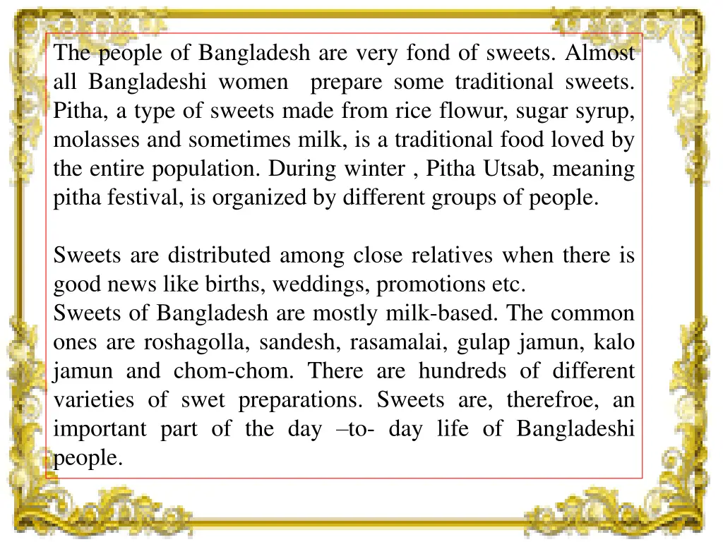 the people of bangladesh are very fond of sweets