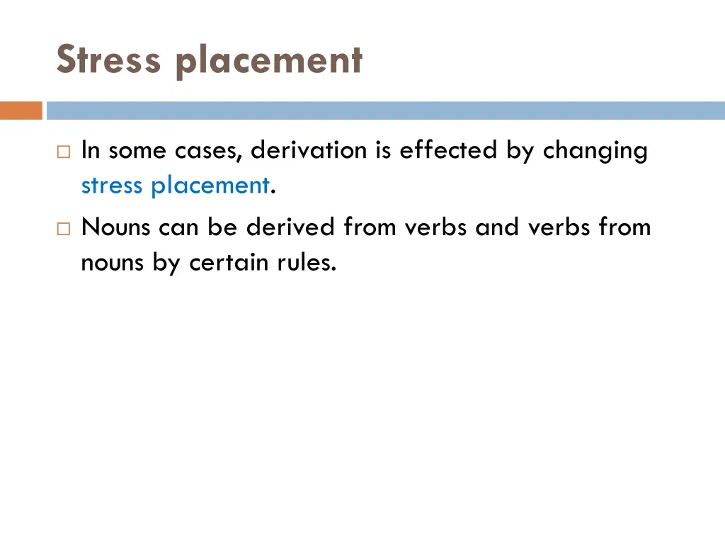 stress placement