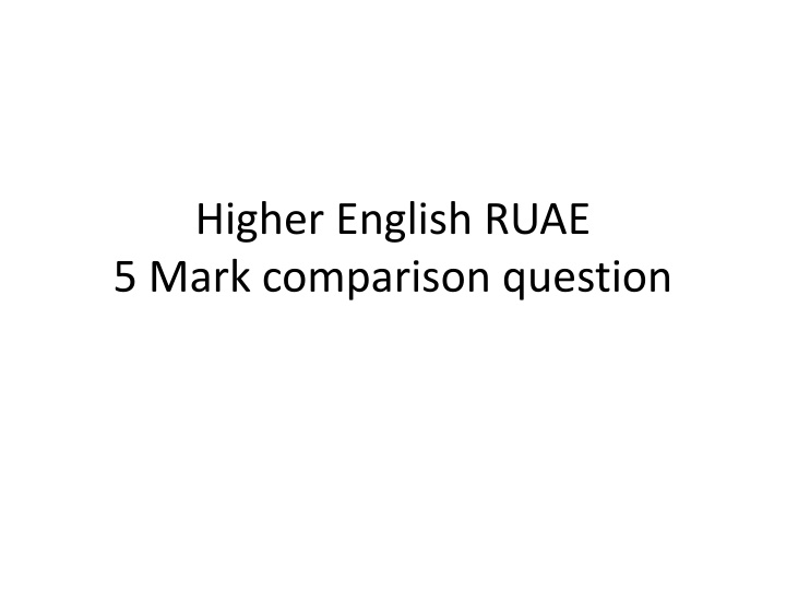 higher english ruae 5 mark comparison question