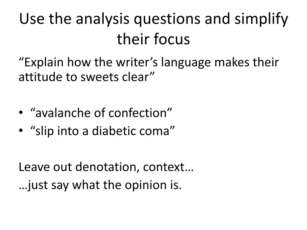 use the analysis questions and simplify their