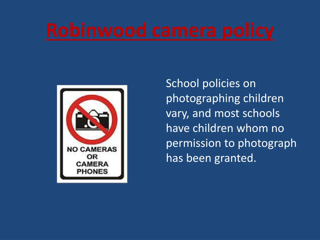 robinwood camera policy