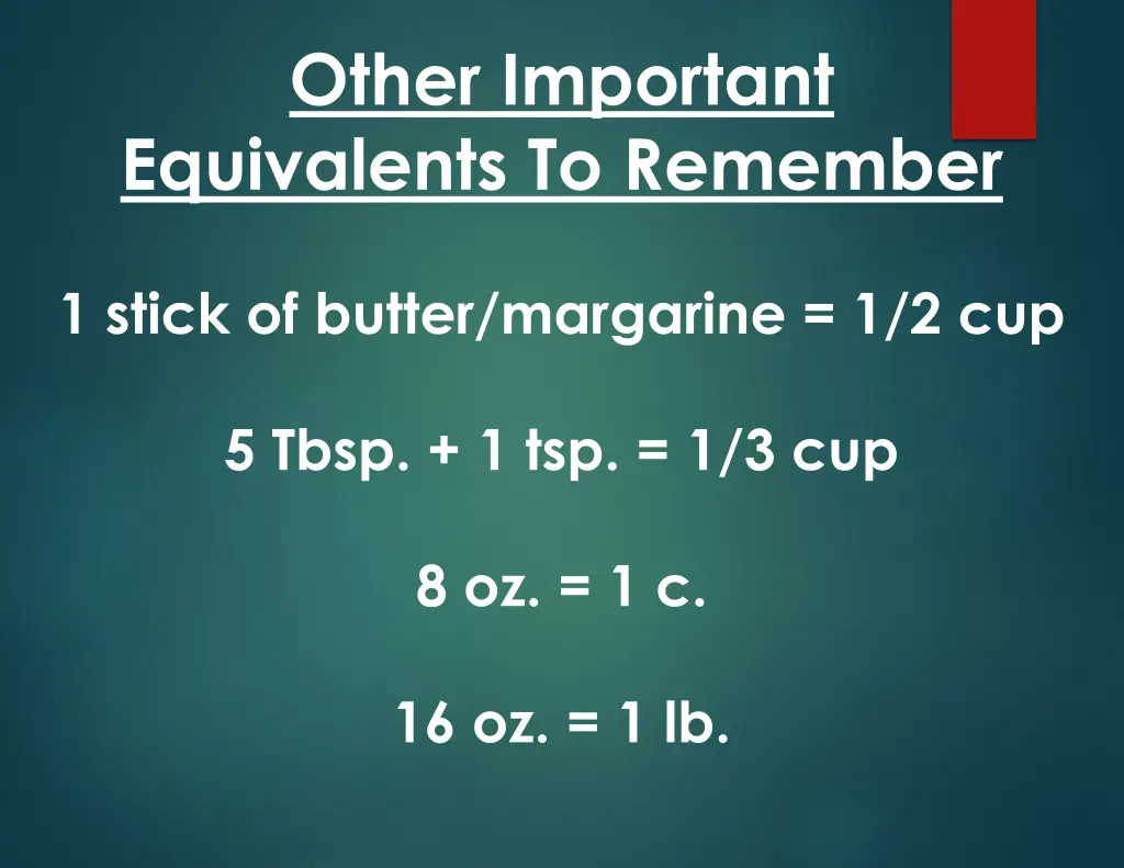 other important equivalents to remember