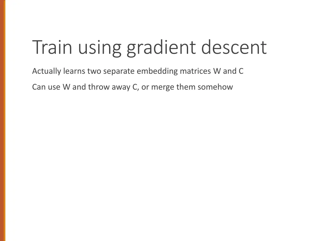 train using gradient descent