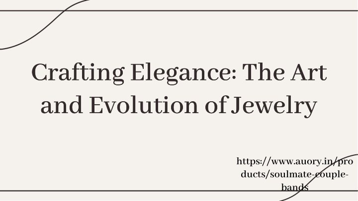 crafting elegance the art and evolution