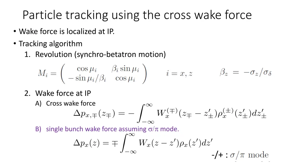 particle tracking using the cross wake force wake