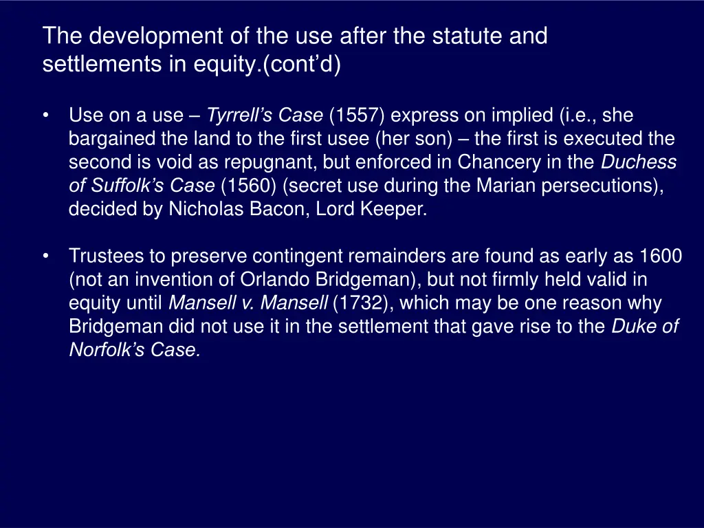 the development of the use after the statute 1