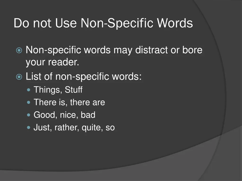 do not use non specific words