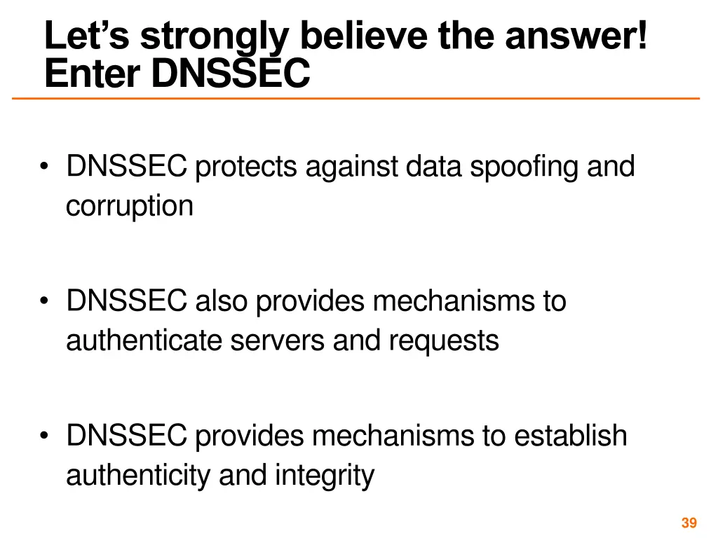 let s strongly believe the answer enter dnssec