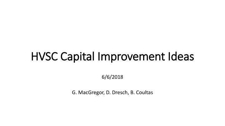 hvsc capital improvement ideas hvsc capital