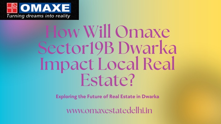 exploring the future of real estate in dwarka