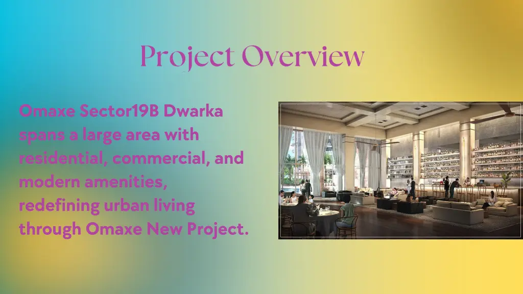 omaxe sector19b dwarka spans a large area with