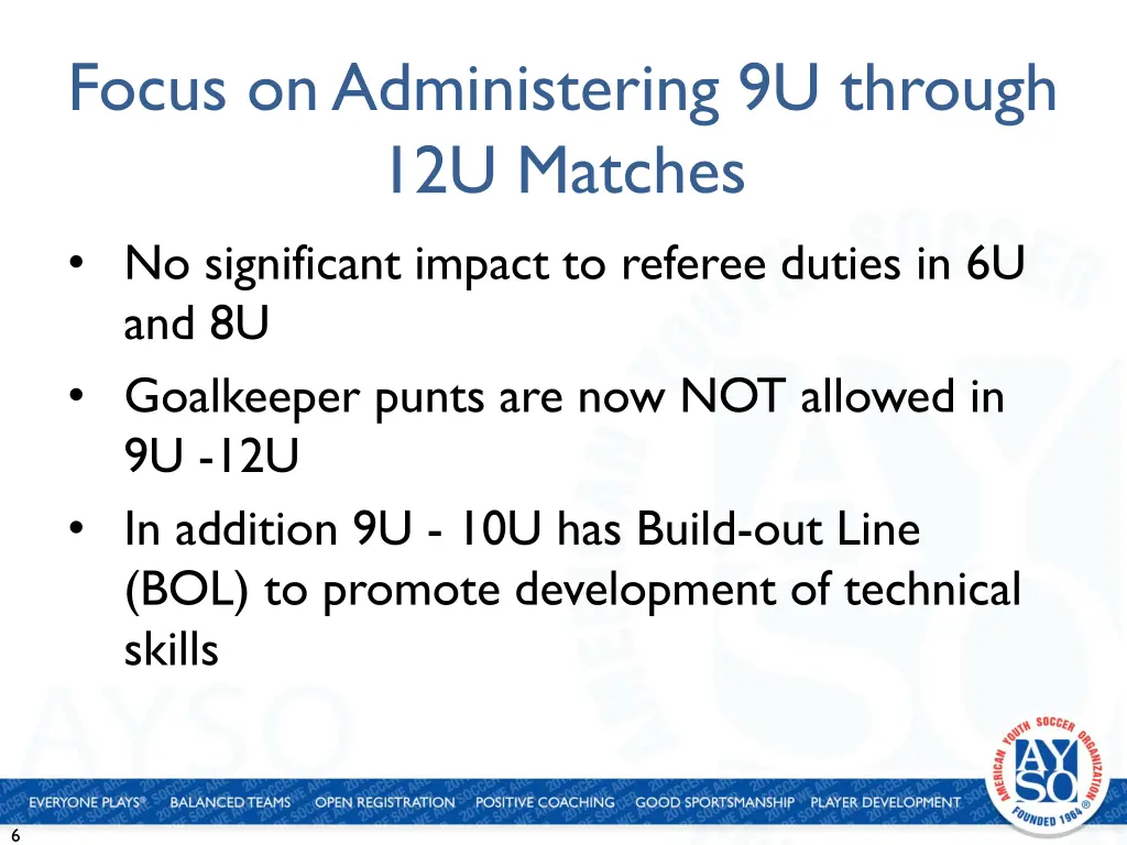 focus on administering 9u through 12u matches