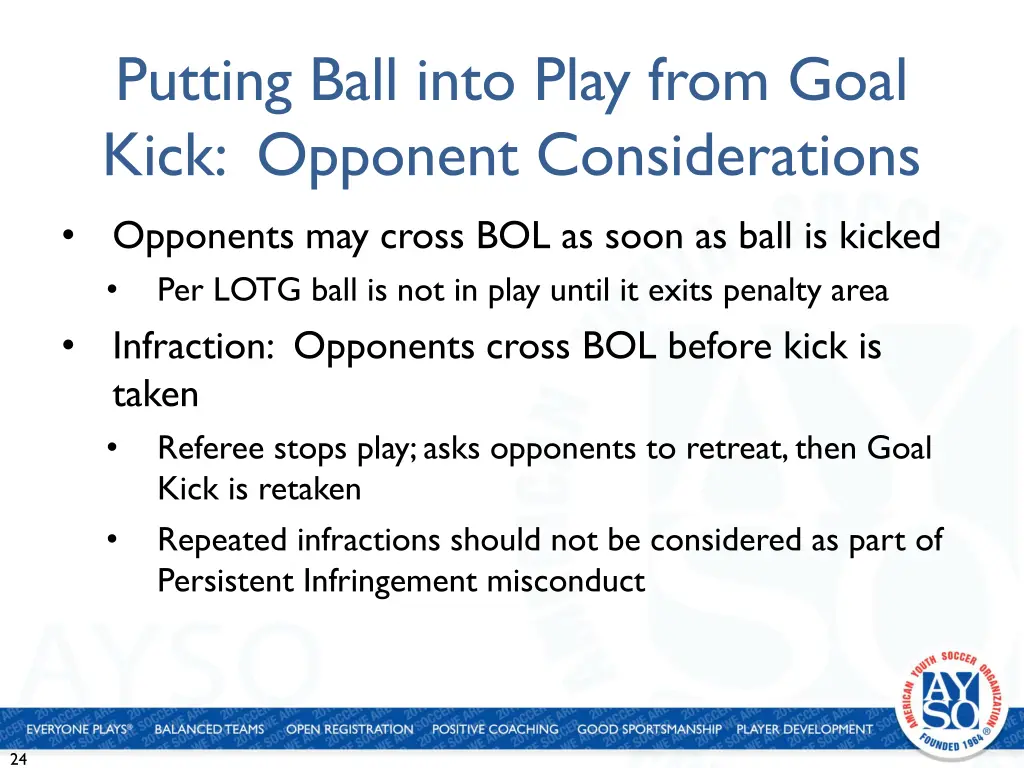 putting ball into play from goal kick opponent