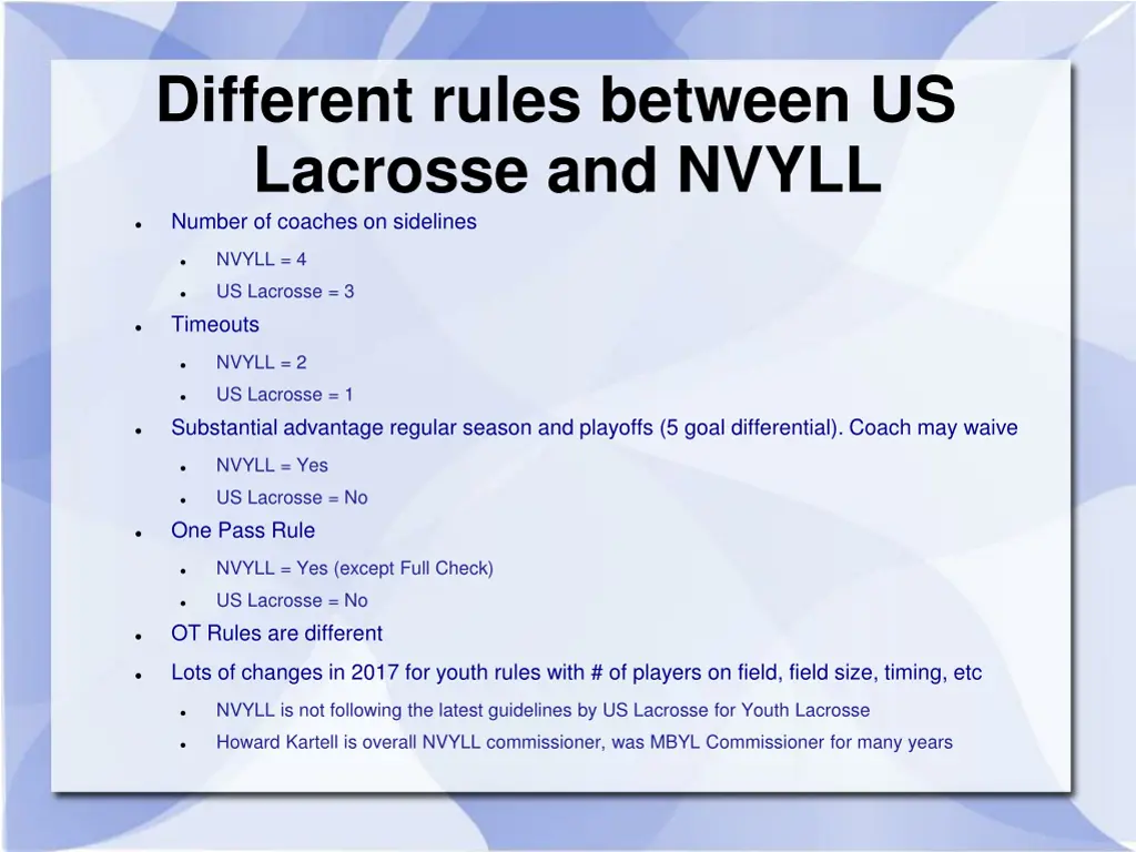 different rules between us lacrosse and nvyll