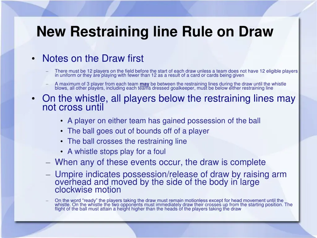 new restraining line rule on draw