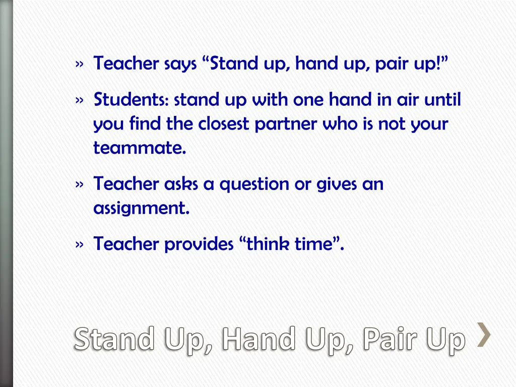 teacher says stand up hand up pair up