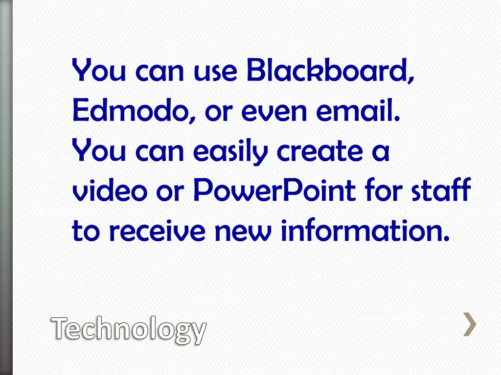 you can use blackboard edmodo or even email