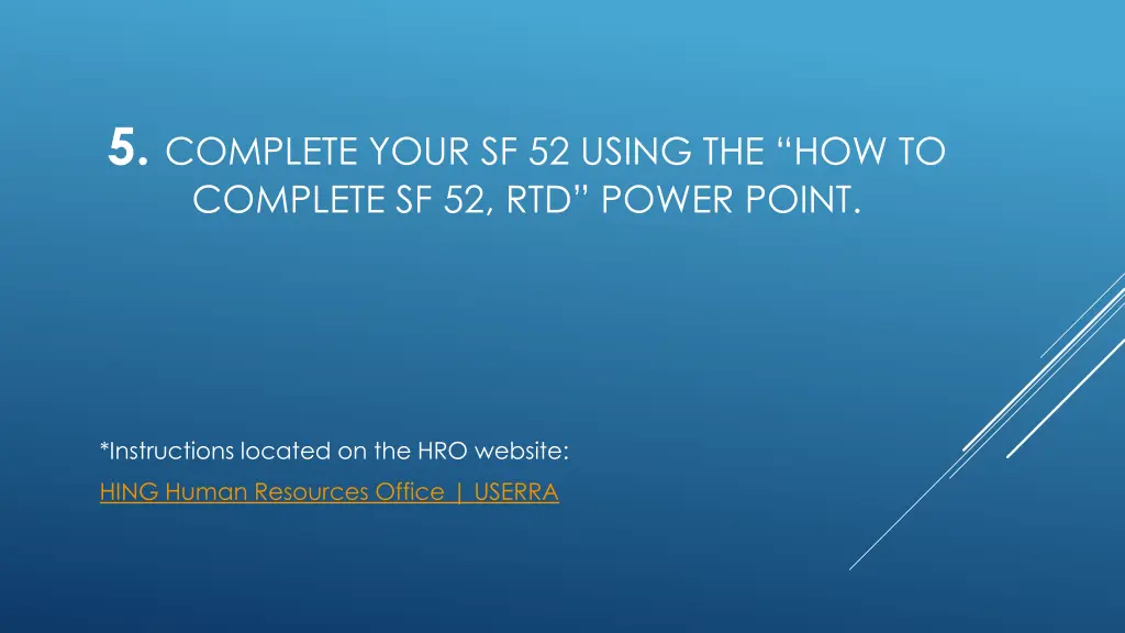 5 complete your sf 52 using the how to complete