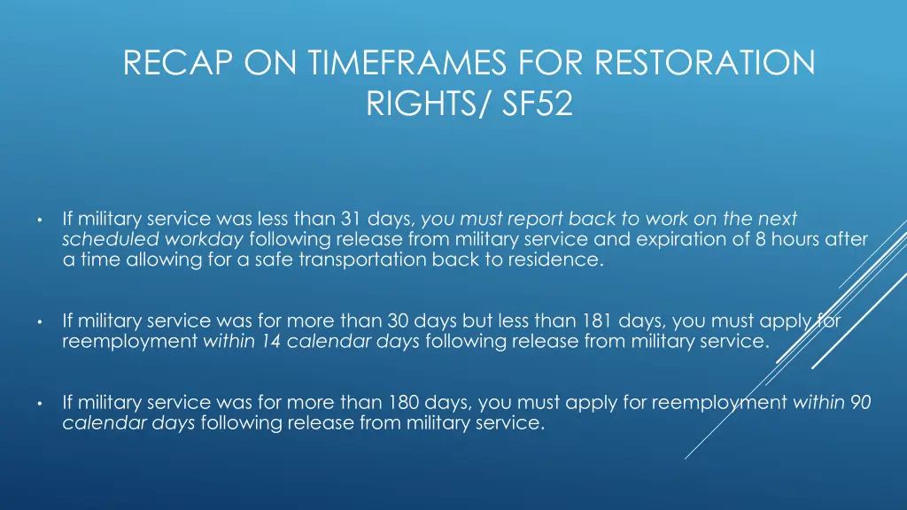 recap on timeframes for restoration rights sf52