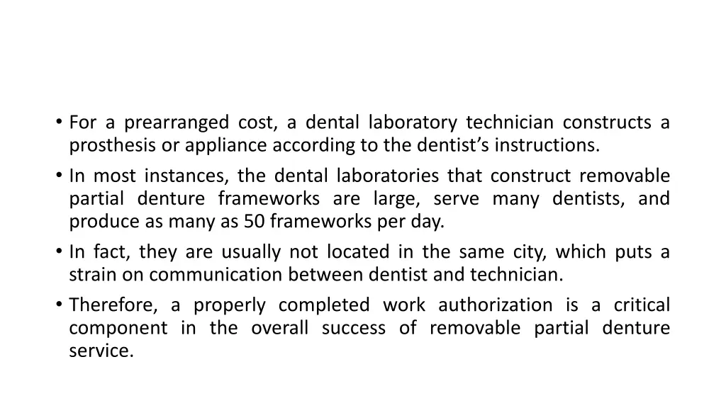 for a prearranged cost a dental laboratory