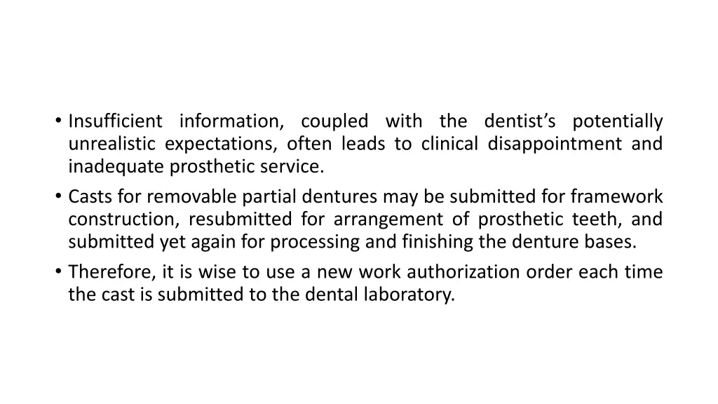 insufficient information coupled with the dentist