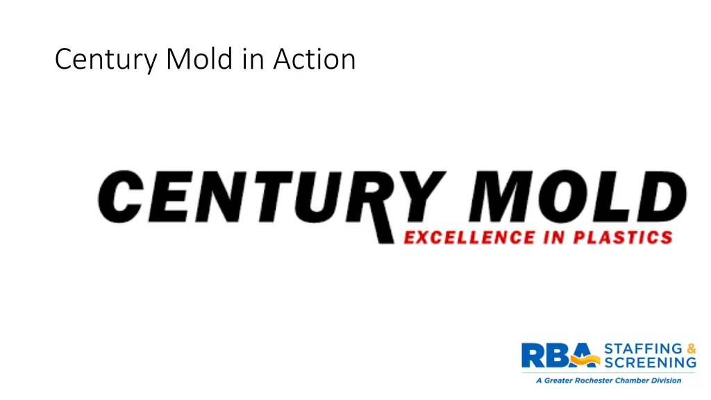 century mold in action