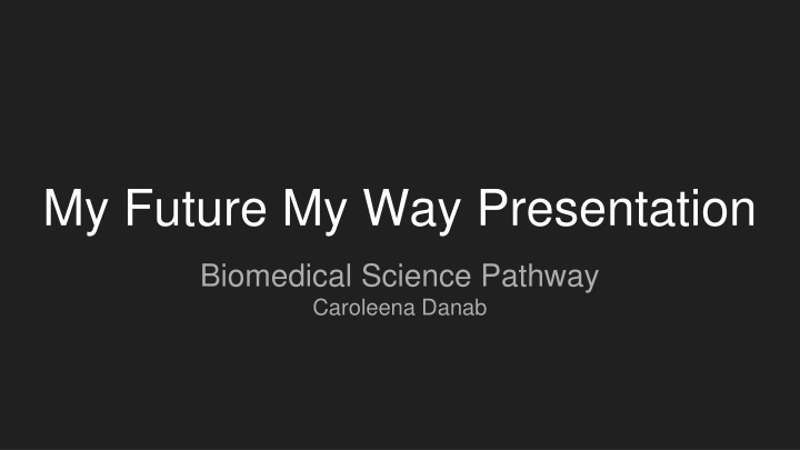 my future my way presentation