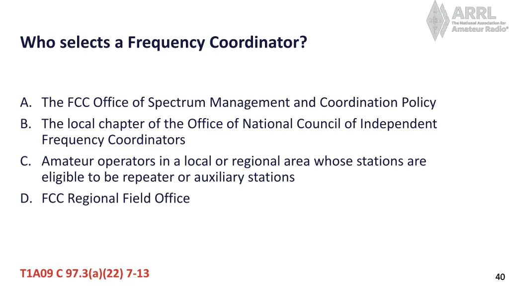 who selects a frequency coordinator