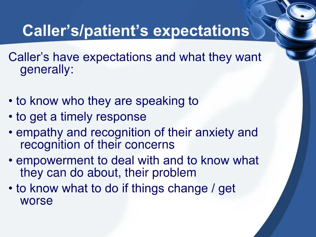 caller s patient s expectations