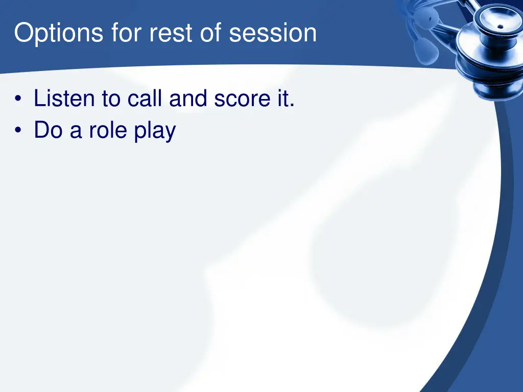 options for rest of session