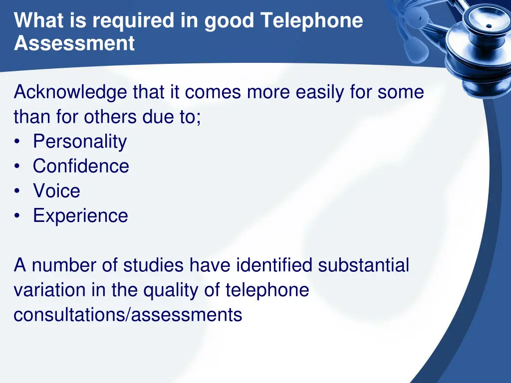 what is required in good telephone assessment 1