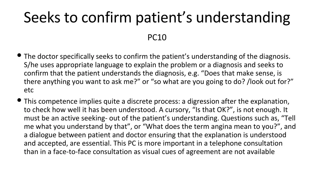 seeks to confirm patient s understanding