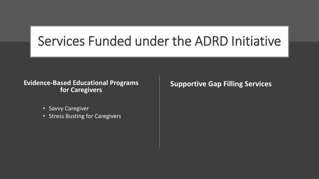 services funded under the adrd initiative