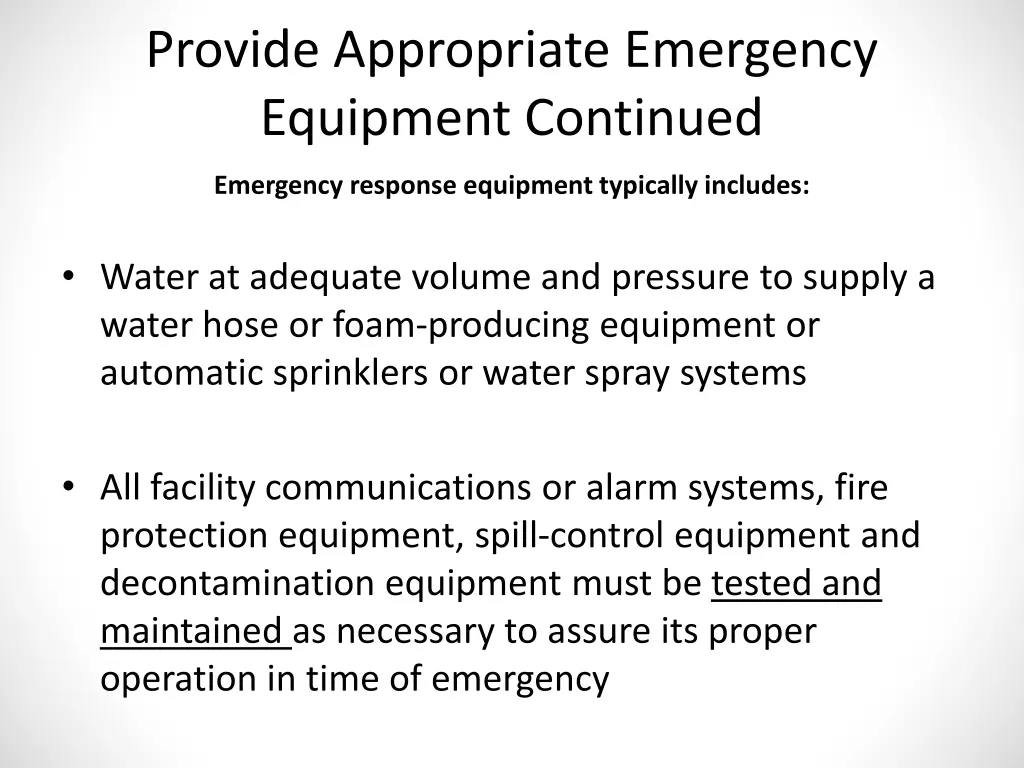 provide appropriate emergency equipment continued