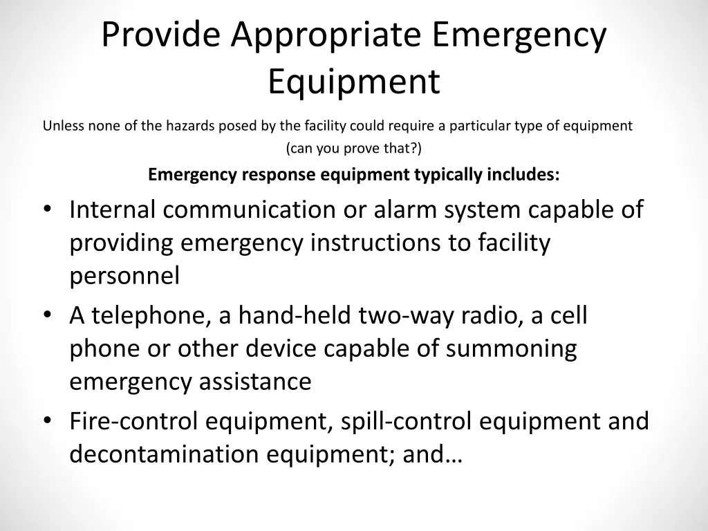 provide appropriate emergency equipment