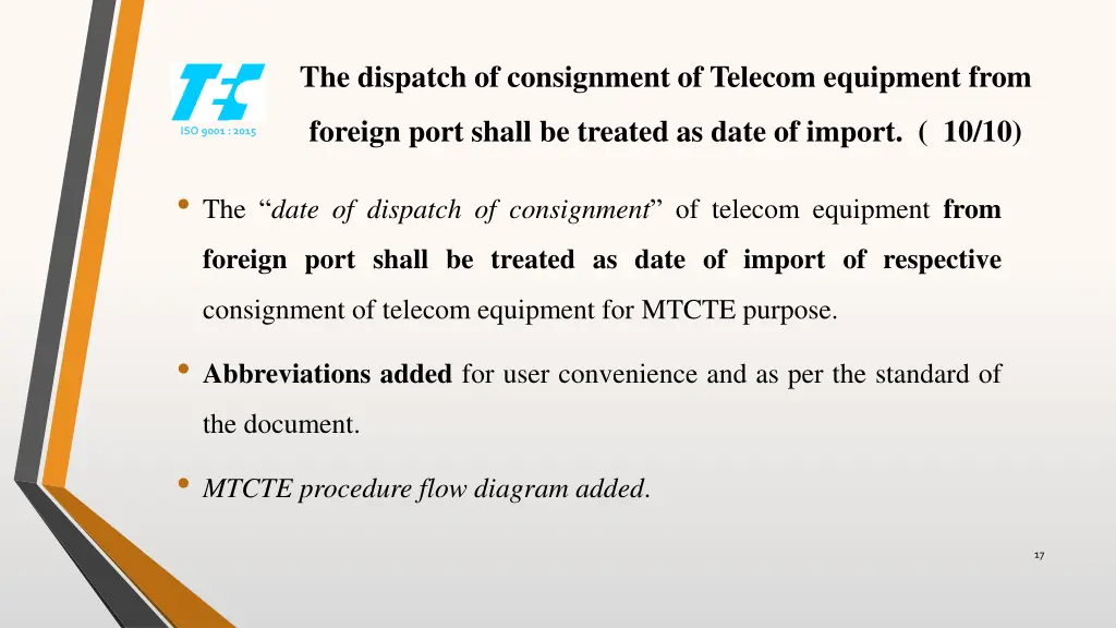 the dispatch of consignment of telecom equipment