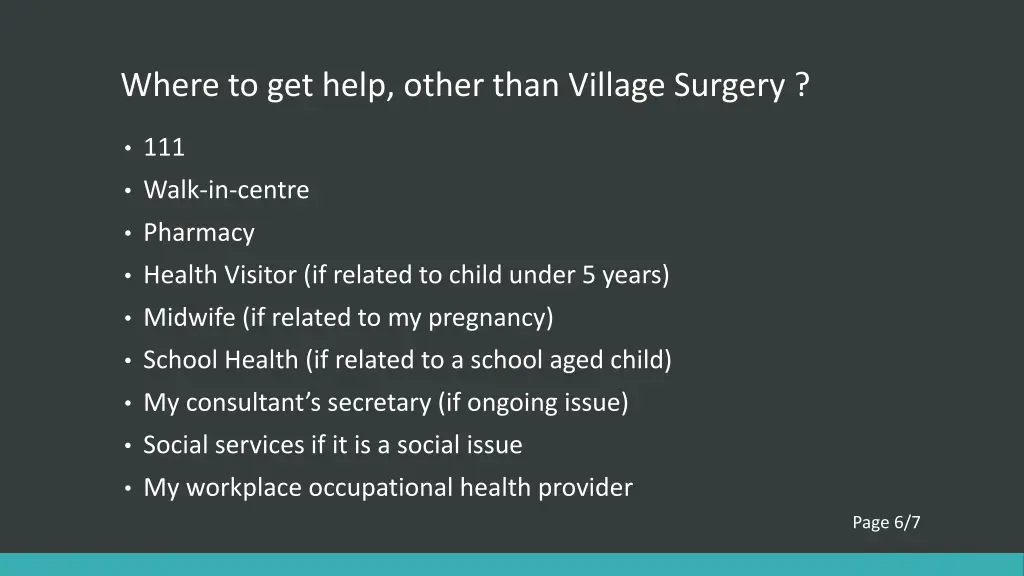 where to get help other than village surgery