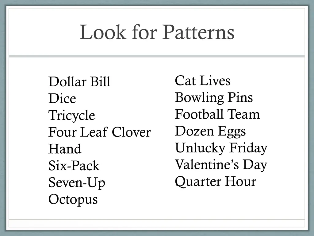 look for patterns 1