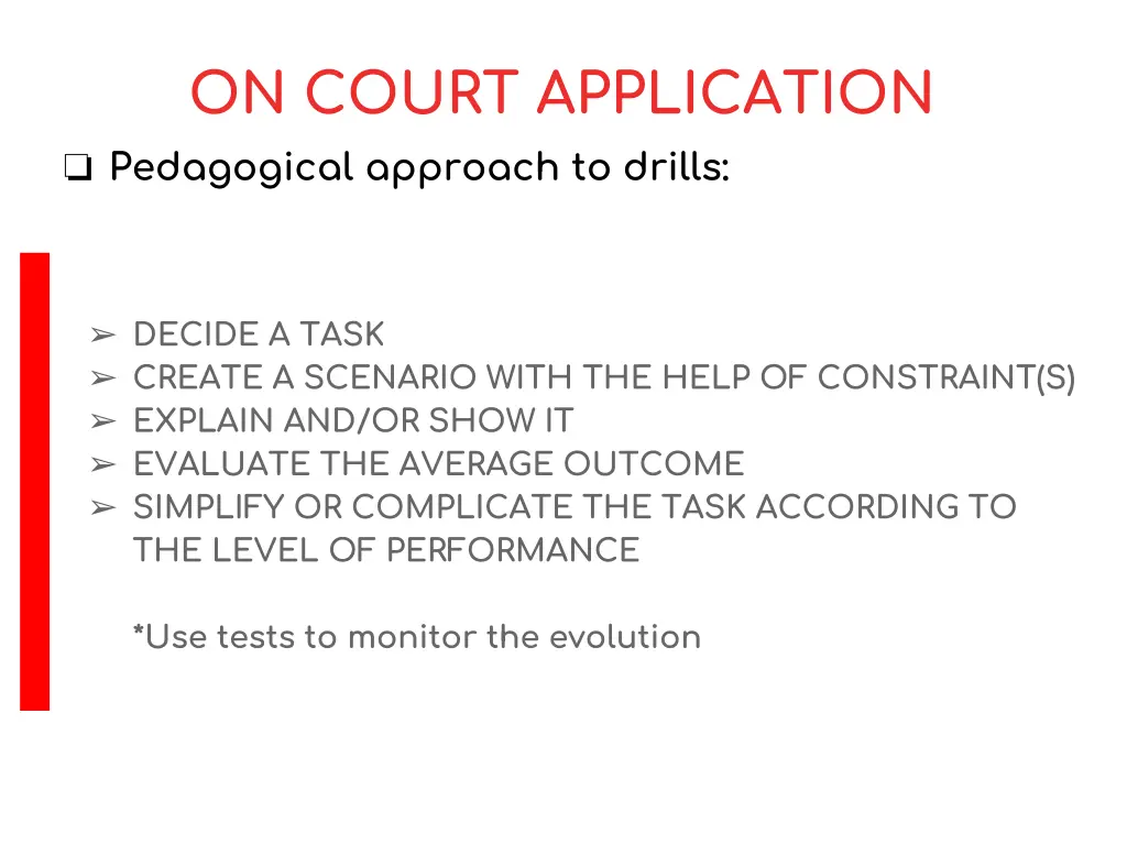 on court application pedagogical approach