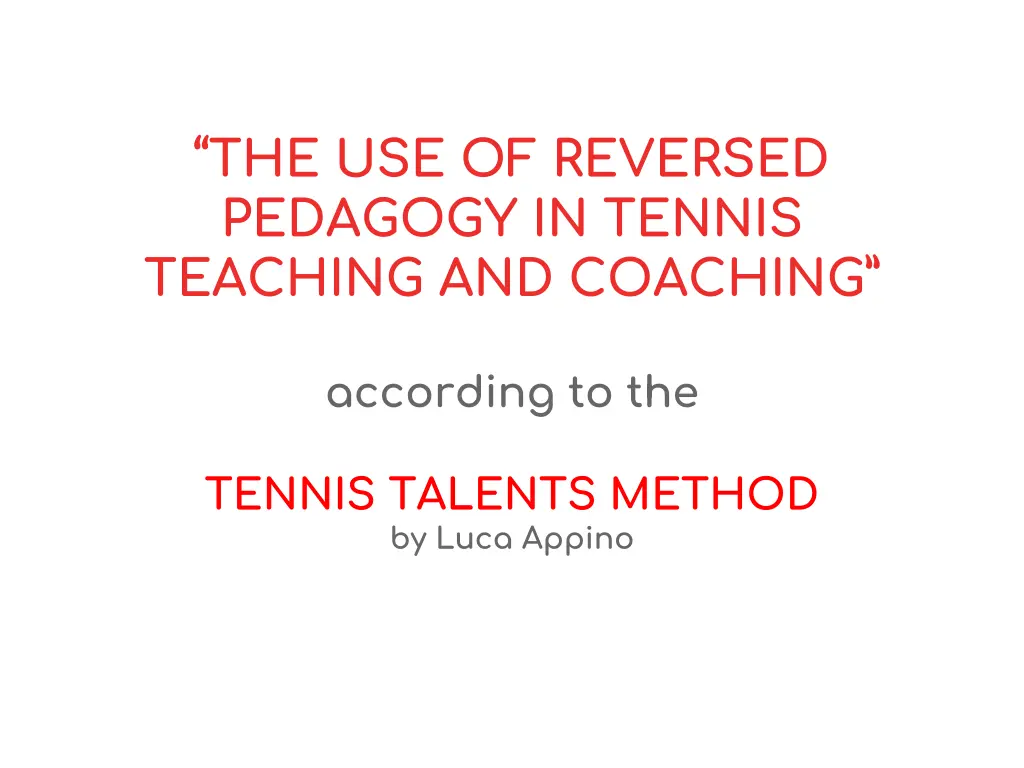 the use of reversed pedagogy in tennis teaching