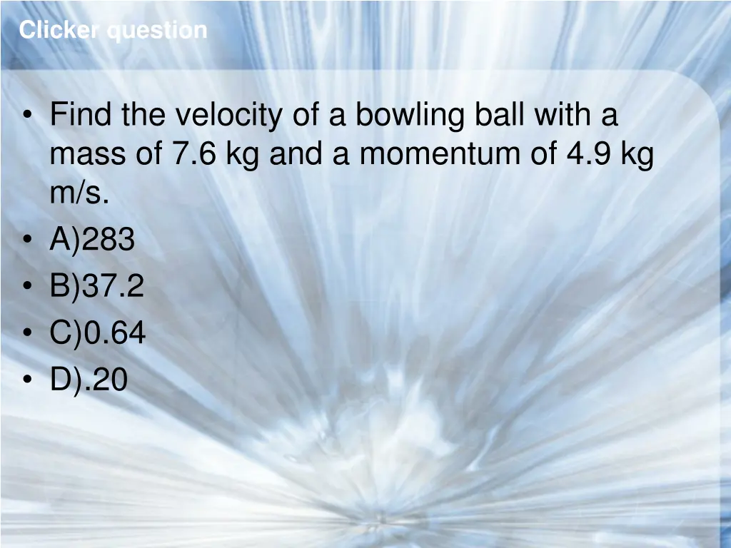 clicker question 1